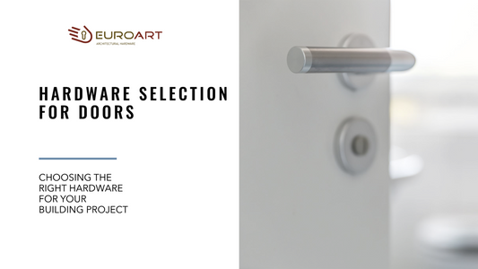 How to Select Ironmongery for Different Doors in a Project